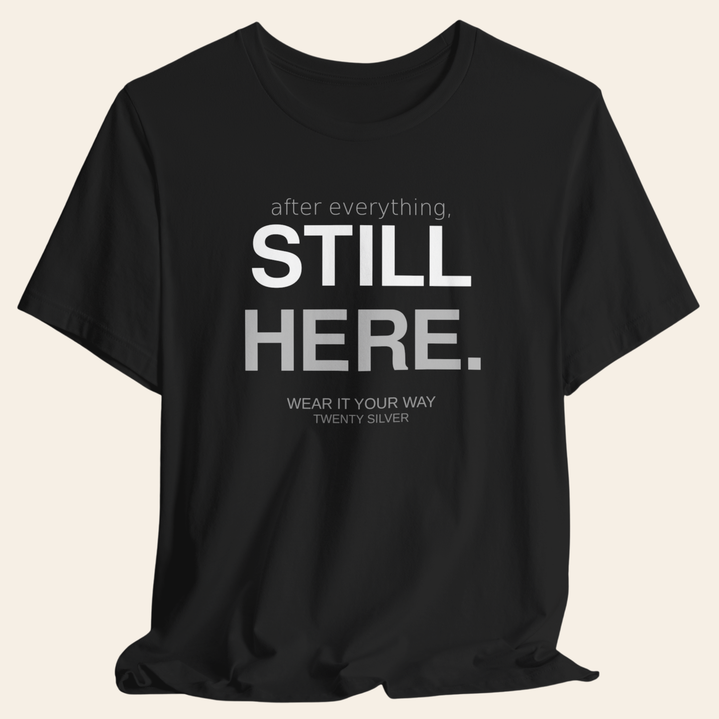 After Everything — Still Here