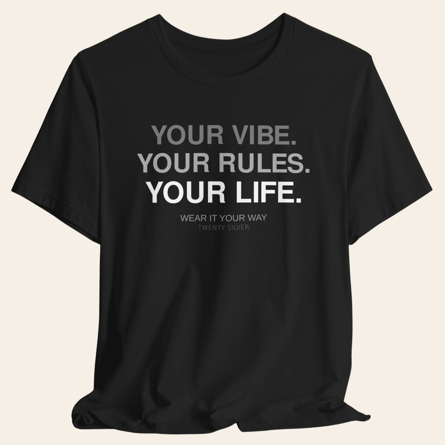 Your Vibe. Your Rules. Your Life.
