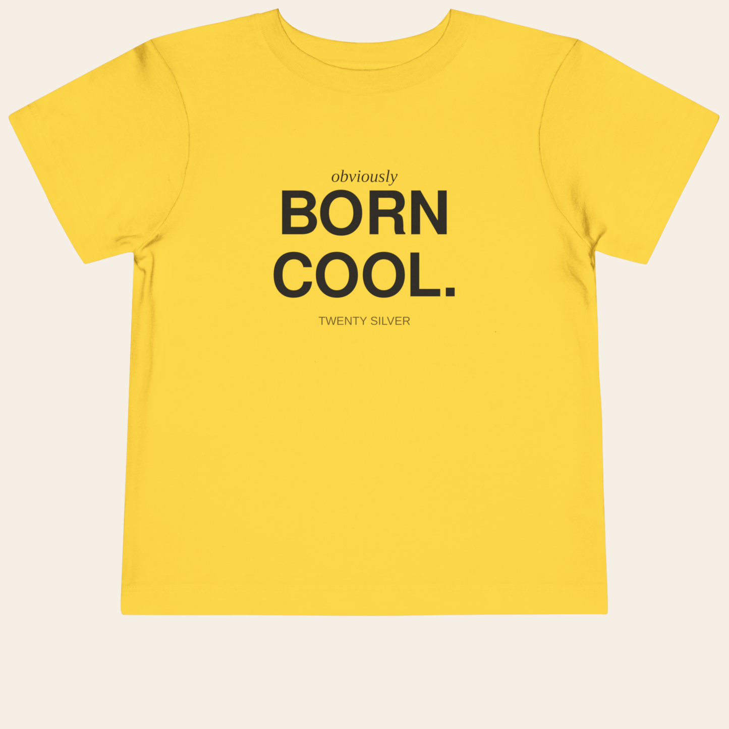 Obviously Born Cool