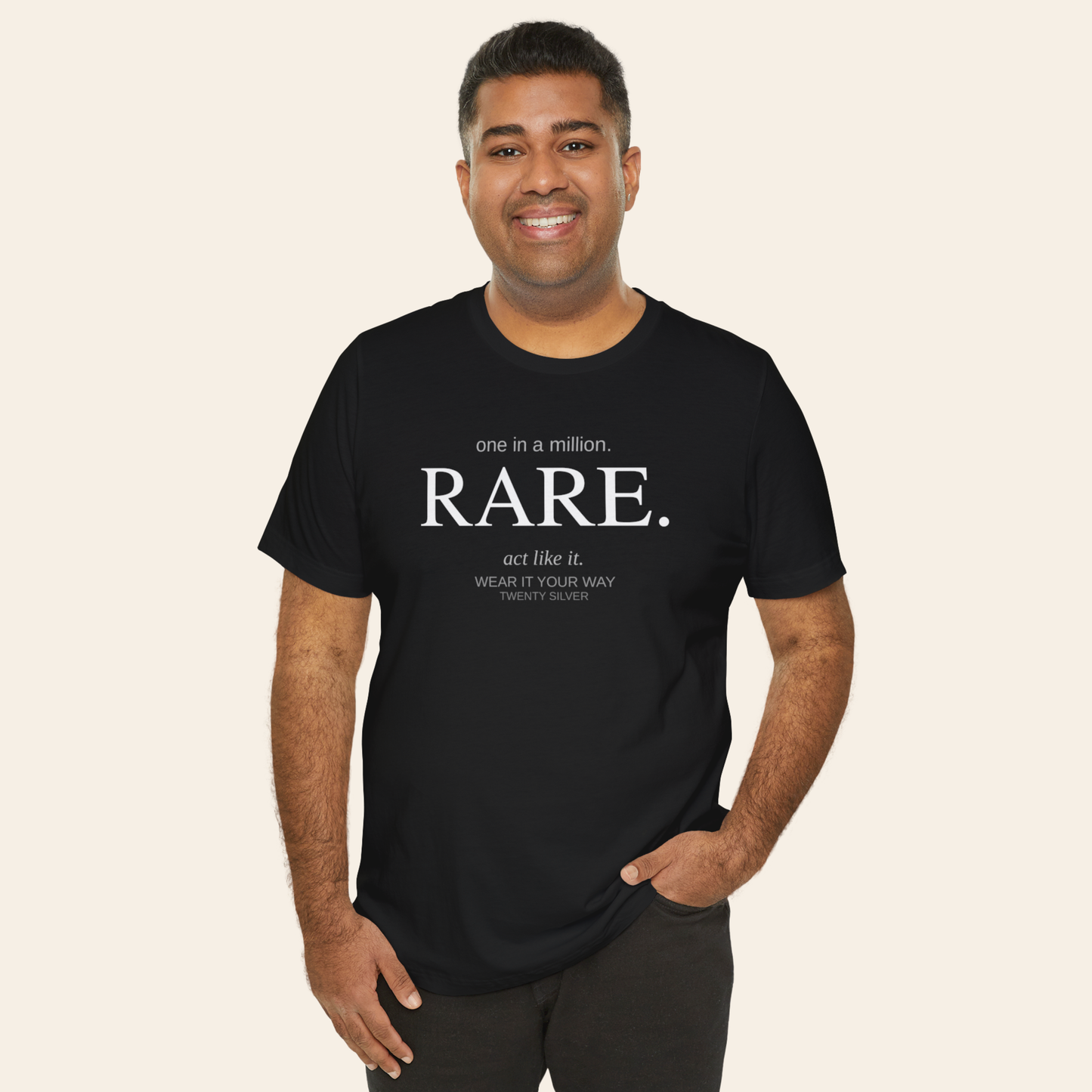 Rare — One in a Million. Act Like It.